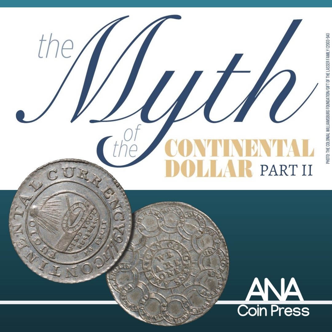 The Myth of the Continental Dollar Part Two